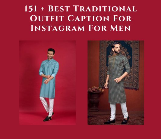traditional-outfit-caption-for-instagram-for-men